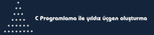 C programlama ile yıldız üçgen